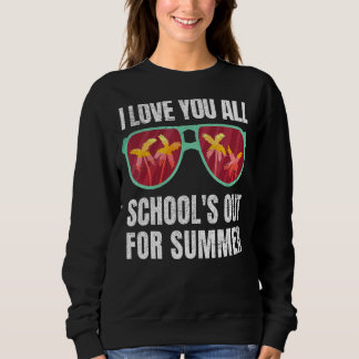 Summers Men Women Sonnenbrillen-Schule ist für Sum Sweatshirt