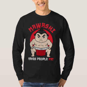 Sumo-Ringer Sumo-Ringen Mawashi macht Menschen T-Shirt