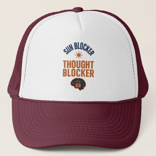 Sun Blocker, Thought Blocker Funny Trucker Hat Truckerkappe (Vorderseite)