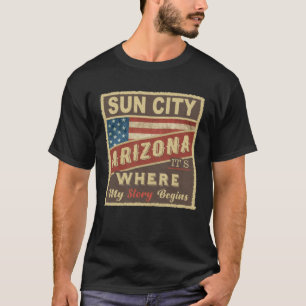 SUN CITY, AZ Hier beginnt meine Geschichte T-Shirt