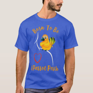 Sun Conure Parrot on Shoulle - Geboren, ein T-Shirt