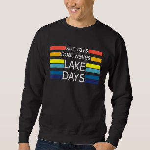 Sun Rays Boat Waves Lake Days Wandercamper Sommer Sweatshirt