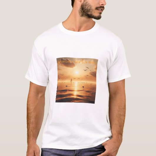 Sun Rises T-Shirt (Vorderseite)