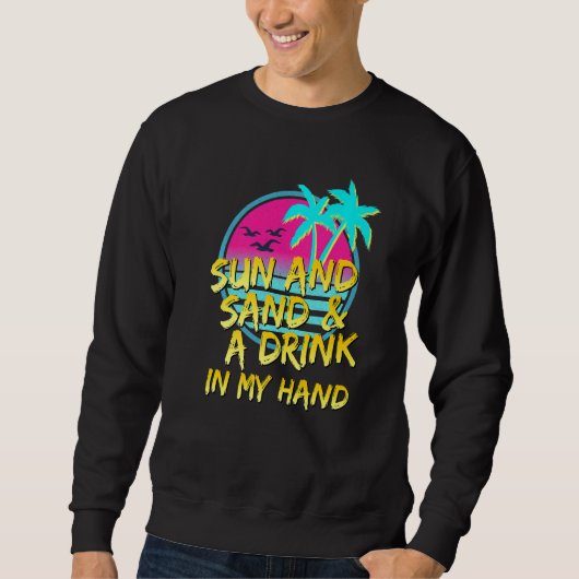 Sun Sand And A Drink In My Hand Beach Tanks Women  (Vorderseite)