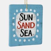 Sun Sand Sea Ornament (Rechts)