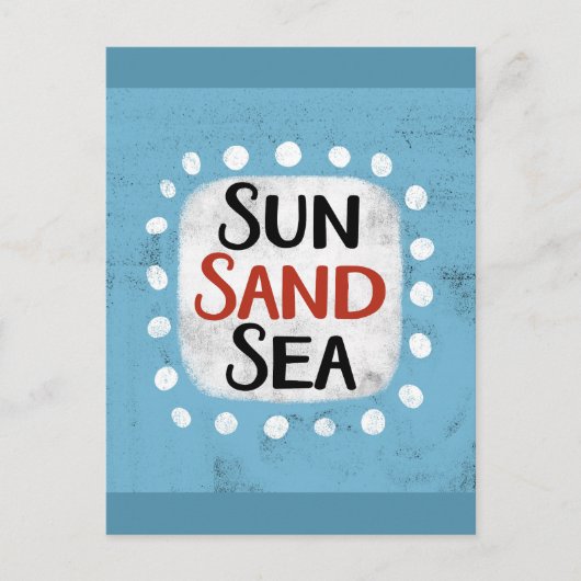 Sun Sand Sea Postkarte (Vorderseite)