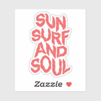 Sun, surf, and soul. aufkleber