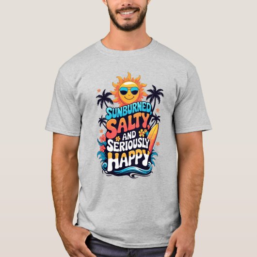 Sunburned Salty and Happy – Retro Beach Vibes T-Shirt (Vorderseite)