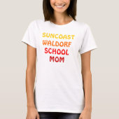 SUNCOAST WALDORF SCHULMama T-Shirt (Vorderseite)