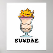 Sundae Funny Sunday Ice Cream Pub Poster (Vorne)