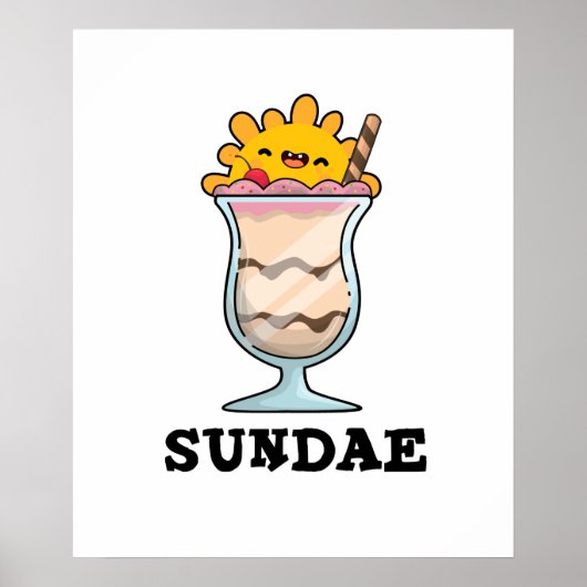 Sundae Funny Sunday Ice Cream Pub Poster (Vorne)