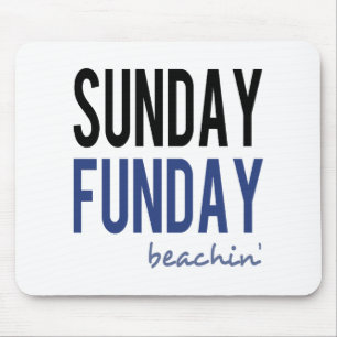 Sunday Funday Beachin' Mousepad