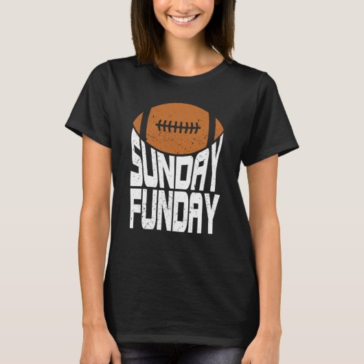 Sunday Funday Football Quote for Sport  2 T-Shirt (Vorderseite)