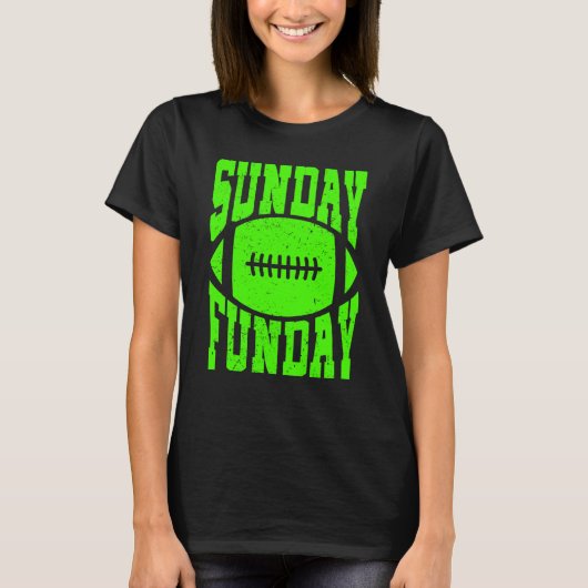 Sunday Funday Football Quote for Sport  5 T-Shirt (Vorderseite)