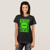 Sunday Funday Football Quote for Sport  5 T-Shirt (Vorne ganz)