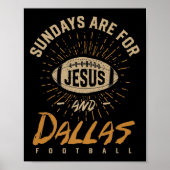 Sundays Are For Jesus And Dallas Football Texas Ho Poster (Vorne)