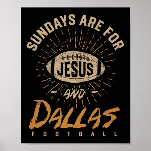 Sundays Are For Jesus And Dallas Football Texas Ho Poster (Vorne)