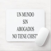 Sünde Abogados UNO Mundo kein Tiene Chiste Mousepad (Mit Mouse)