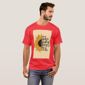 Sunflower and Roses Inspirational Quote retro T-Shirt (Vorne ganz)