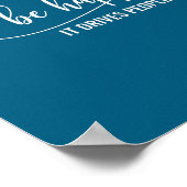 Sunflower Be Happy It Drives People Crazy Mental H Poster (Ecke)