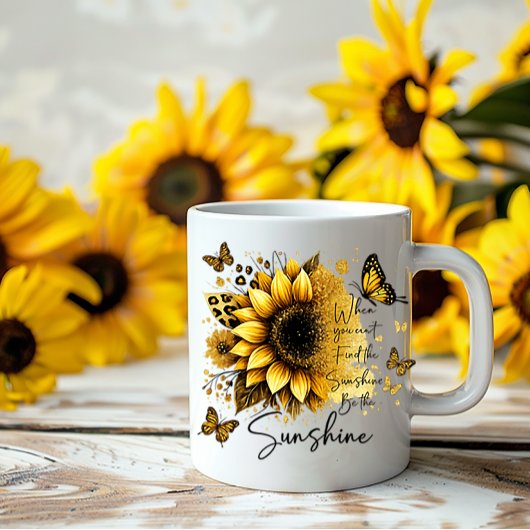 Sunflower Be the Sunshine Quote | Kaffeetasse