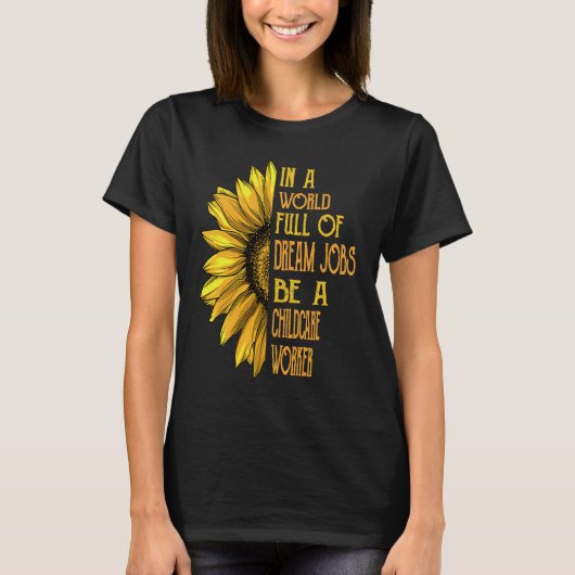 Sunflower  Childcare Worker T-Shirt (Vorderseite)