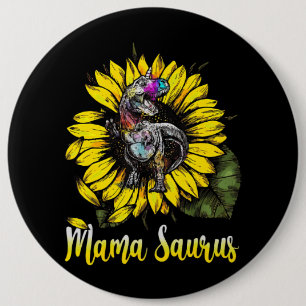 Sunflower Mamasaurus T Rex Dinosaur Mama Saurus Button