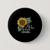 Sunflower Suicide Awareness  Button (Vorderseite)