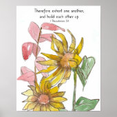 Sunflowers Bible Scripture 1 Thessalonians 5:11 Poster (Vorne)