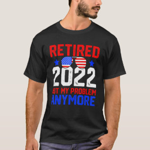 Sunglass-Rente 2022 nicht mehr mein Problem T-Shirt
