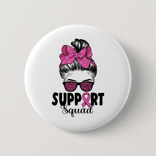 Sungles Messy Bun Support Squad Brustkrebs Button (Vorderseite)