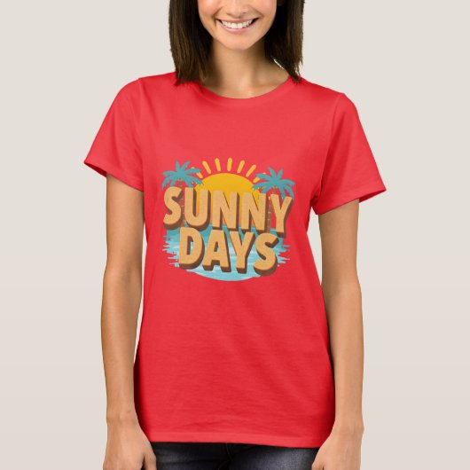 Sunny Days Tropical Beach Summer Vacation T-Shirt (Vorderseite)