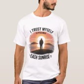 Sunrise Self-Trust Tee (Vorderseite)
