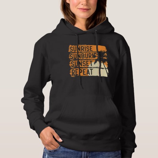Sunrise Sunburn Sunset Repeat & Summer and Beach V Hoodie (Vorderseite)