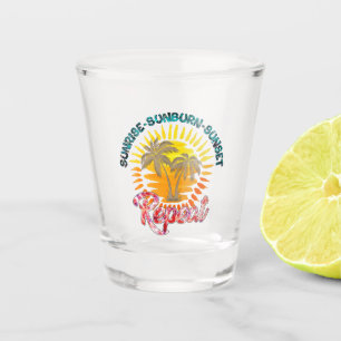 Sunrise-Sunburn-Sunset-Repeat Summer Vacation Schnapsglas