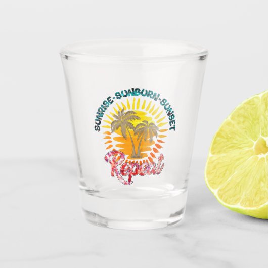 Sunrise-Sunburn-Sunset-Repeat | Summer Vacation Schnapsglas (Vorderseite)