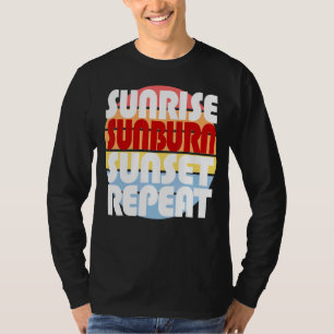 Sunrise Sunburn Sunset Wiederholen 1 T-Shirt