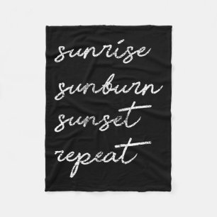 Sunrise Sunburn Sunset Wiederholen Geschenk Sun Fleecedecke