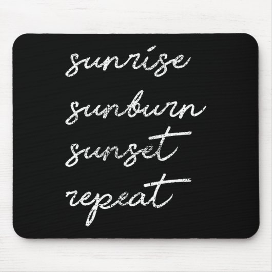 Sunrise Sunburn Sunset Wiederholen Geschenk Sun Mousepad (Vorne)