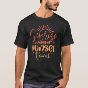 Sunrise Sunburn Sunset Wiederholung für Frauen Som T-Shirt
