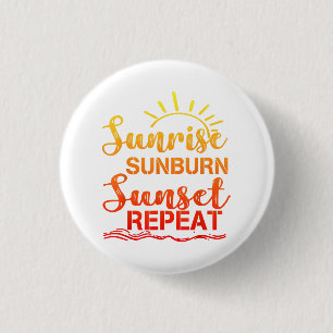 Sunrise Sunburn Sunset Wiederholung Retro Sommer Button