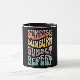 Sunrise Sunburn Sunset Wiederholung Tasse