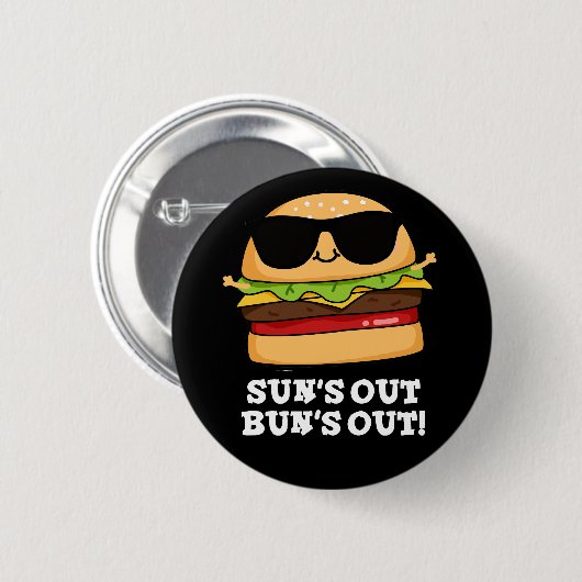 Sun's Out Bun's Out Funny Burger Pun Dark BG Button (Vorne & Hinten)