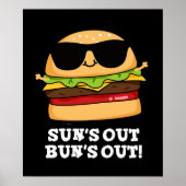 Sun's Out Bun's Out Funny Burger Pun Dark BG Poster (Vorne)