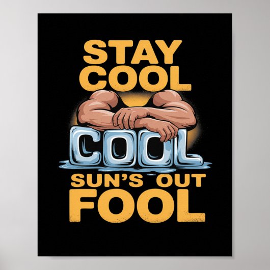 Sun's Out Fool Funny Summer Bodybuilding Spaß Poster (Vorne)