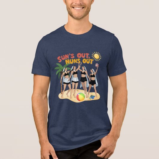 Sun's Out, Nuns Out Tri-Blend Shirt (Vorderseite)