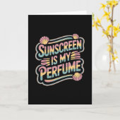 Sunscreen Is My Perfume - Funny Sun Tanning Karte (Gelbe Blume)