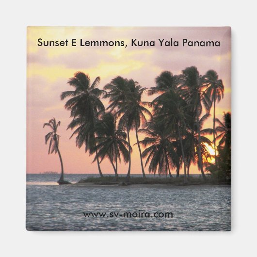Sunset, E Lemmons, Kuna Yala, Panama Magnet (Vorne)