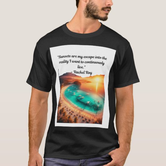 Sunset Escape Quote T - Shirt (Vorderseite)