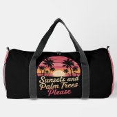 Sunsets and Palm Trees Please" - Retro Beach Vibe Duffle Bag (Rückseite)
